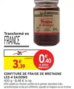 Intermarché Confiture de fraise de bretagne les 4 saisons offre