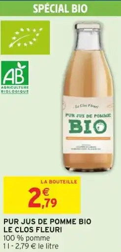 Intermarché Pur jus de pomme bio le clos fleuri offre