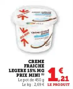 Super U Creme fraiche legere 15 mg prix mini offre