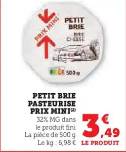 Super U Petit brie pasteurise prix mini offre