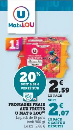 Super U Fromages frais aux fruits u mat & lou offre