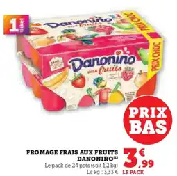Super U Fromage frais aux fruits danonino offre