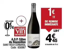Promocash A.o.p. côtes du roussillon saint roch corbarol offre