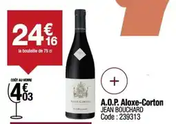 Promocash Jean bouchard - a.o.p. aloxe-corton offre