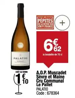 Promocash Muscadet - a.o.p. sèvre et maine cru communal offre
