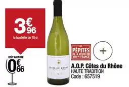 Promocash Côtes du rhône - a.o.p. côtes du rhône haute tradition offre