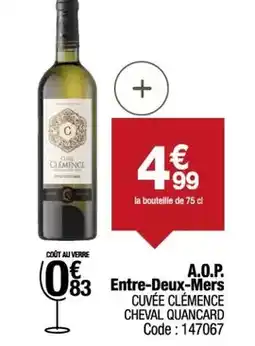 Promocash Cheval quancard - a.o.p. entre-deux-mers cuvée clémence offre