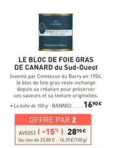 Comtesse du Barry Le bloc de foie gras de canard du sud-ouest offre