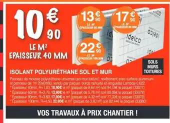 Chretien Matériaux Isolant polyurethane sol et mur offre
