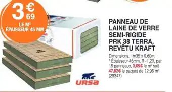 Chretien Matériaux URSA Panneau de laine de verre semi-rigide prk 38 terra, revêtu kraft offre