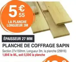 Chretien Matériaux Planche de coffrage sapin offre
