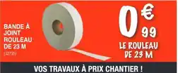 Chretien Matériaux Bande à joint rouleau de 23 m offre