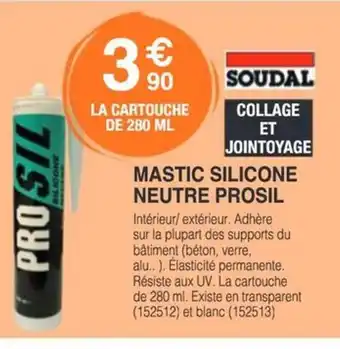 Chretien Matériaux SOUDAL Mastic silicone neutre prosil offre