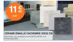 Chretien Matériaux Cérame émaillé cachemire offre