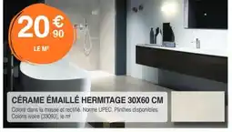 Chretien Matériaux Cérame émaillé hermitage offre