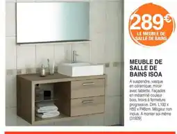Chretien Matériaux Meuble de salle de bains isoa offre