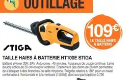 Chretien Matériaux STIGA Taille haies à batterie ht100e offre