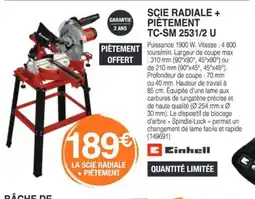 Chretien Matériaux EINHELL Scie radiale + piètement tc-sm 2531/2 u offre