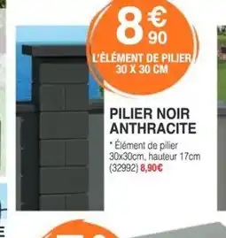 Chretien Matériaux Pilier noir anthracite offre