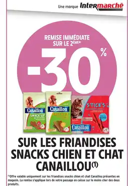 Intermarché Hyper CANAILLOU Sur les friandises snacks chien et chat offre