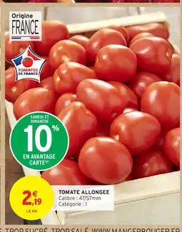 Intermarché Hyper Tomate allongee offre