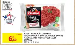 Intermarché Hyper CHARAL Happy family à cuisiner préparation à 80% de viande bovine hachée avec fibres végétales offre