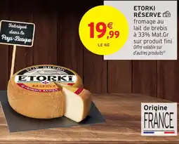 Intermarché Hyper ETORKI Réserve offre