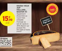 Intermarché Hyper Gouda vieux aop holland master offre