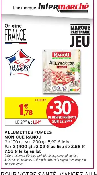 Intermarché Hyper MONIQUE RANOU Allumettes fumées offre