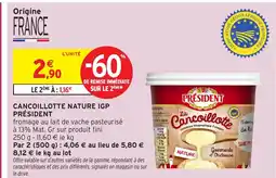 Intermarché Hyper PRÉSIDENT Cancoillotte nature igp offre