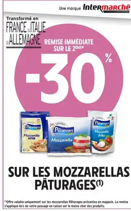 Intermarché Hyper PÂTURAGES Sur les mozzarellas offre