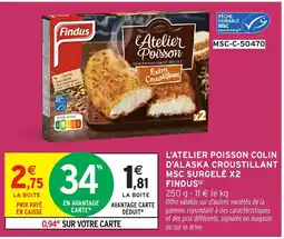 Intermarché Hyper FINDUS L'atelier poisson colin d'alaska croustillant msc surgelé x2 offre