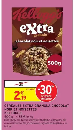 Intermarché Hyper KELLOGG'S Céréales extra granola chocolat noir et noisettes offre