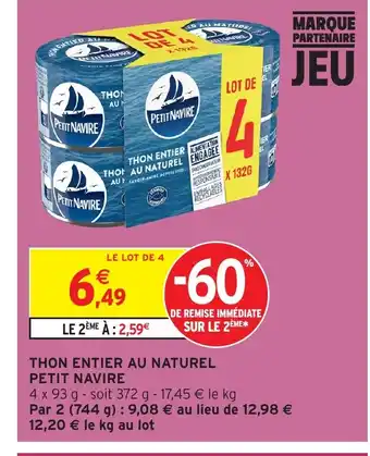 Intermarché Hyper PETIT NAVIRE Thon entier au naturel offre