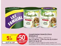 Intermarché Hyper BONDUELLE Champignons émincés épais offre