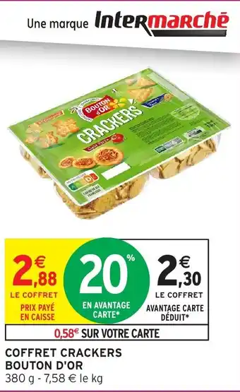 Intermarché Hyper BOUTON D'OR Coffret crackers offre