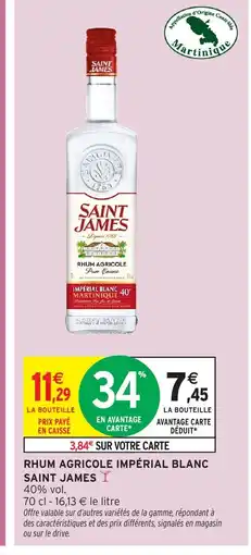 Intermarché Hyper SAINT JAMES Rhum agricole impérial blanc offre