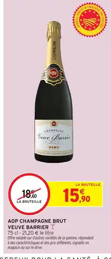 Intermarché Hyper Aop champagne brut veuve barrier offre
