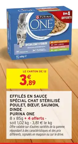 Intermarché Hyper PURINA ONE Effilés en sauce spécial chat stérilisé poulet, bœuf, saumon, dinde offre
