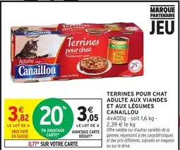 Intermarché Hyper CANAILLOU Terrines pour chat adulte aux viandes et aux légumes offre