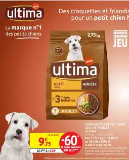 Intermarché Hyper ULTIMA Croquettes petit chien adulte poulet offre