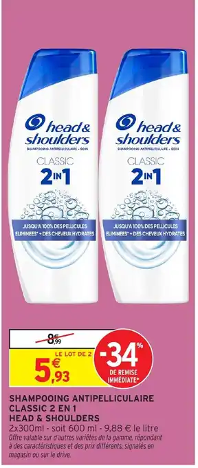 Intermarché Hyper HEAD & SHOULDERS Shampooing antipelliculaire classic 2 en 1 offre