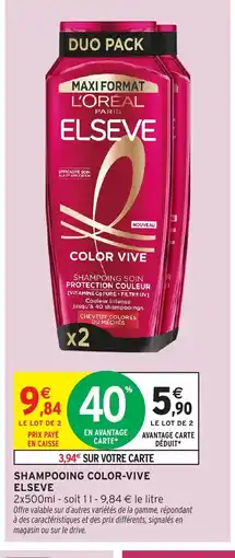Intermarché Hyper ELSEVE Shampooing color-vive offre