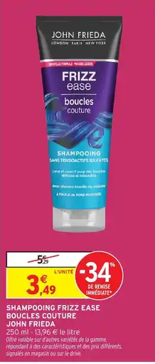 Intermarché Hyper JOHN FRIEDA Shampooing frizz ease boucles couture offre