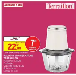 Intermarché Hyper TERRAILLON Hachoir sunrise crème offre
