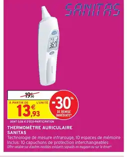 Intermarché Hyper SANITAS Thermomètre auriculaire offre
