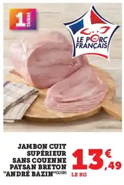 U Express Jambon cuit supérieur sans couenne paysan breton andré bazin offre