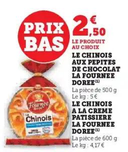 U Express LA FOURNEE DOREE Le chinois aux pepites de chocolat offre