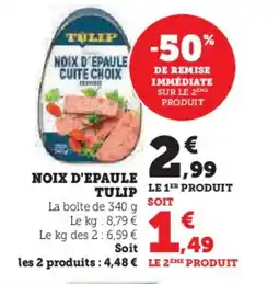U Express TULIP Noix d'epaule offre