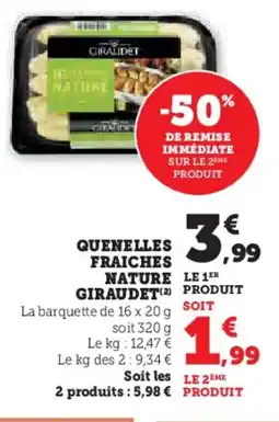 U Express NATURE GIRAUDET Quenelles fraiches offre